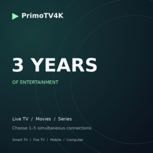 PrimoTV4K 3 years IPTV subscription — choose 1–5 simultaneous connections